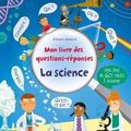 USBORNE : Mon livre des questions-réponses - La science