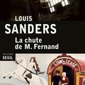 SANDERS Louis / La chute de M. Fernand.