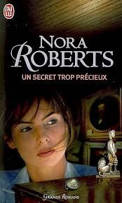 Un secret trop précieux de Nora Roberts