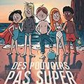 Des pouvoirs pas super, d'Olivier Adam (petit coup de coeur)