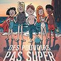 Des pouvoirs pas super, d'Olivier Adam (petit coup de coeur)