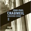 Ground Zero - Jean-Paul Chaumeil