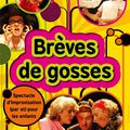 Du rire avec "Brèves de gosses" et de l'humour avec "Intégral Impro" le 11 juillet à la salle des fêtes de Sains-du-Nord...