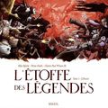 L'étoffe des légendes