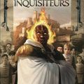 Les maitres inquisiteurs 7 - Orlias de Cordurié et Cunéo