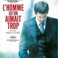 L'homme qu'on aimait trop, film d'André Téchiné