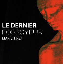 Le dernier fossoyeur, de Marie Tinet