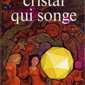 CRISTAL QUI SONGE - THEODORE STURGEON