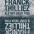 Il était deux fois, de Franck Thilliez