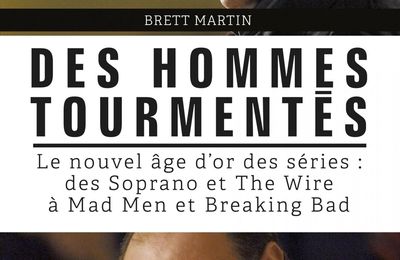 Des hommes tourmentés à l'assaut des séries américaines