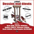 Dessins mal élevés