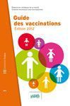 Le Guide des vaccinations - Edition 2012