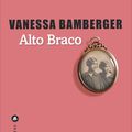 ALTO BRACO - VANESSA BAMBERGER.