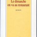 Le dimanche on va au restaurant