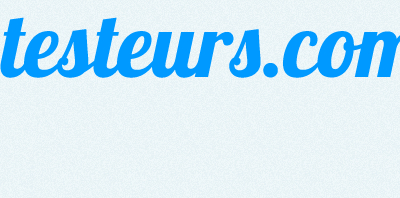 Chez Tous Testeurs.com !