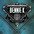 Bennie K - BEST OF THE BESTEST