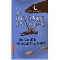 H comme Mark Haddon, "Le bizarre incident du chien pendant la nuit"