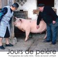 La tue-cochon en Gascogne, 250 photos du M.O.F. Cyrille Vidal