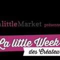 Bientôt: la LITTLE WEEK des Créateurs !