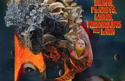 "Ice, Death, Planets, Lungs, Mushrooms and Lava" de King Gizzard & The Lizard Wizzard : wow !