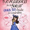 Révélations de la soeur (pas si) laide de Cendrillon, de Claire Pyatt, chez les Editions Goélette ** 
