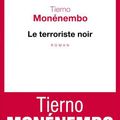 Le terroriste noir, Tierno Monérembo ***