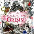 La malédiction Grimm