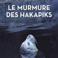 Jeudi Polar - Le murmure des Hakapis, Roxanne Bouchard: glacial et dépaysant