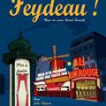 Feydeau ! deux pièces mises en scène par David Fenouil