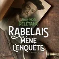 Rabelais mène l'enquête