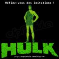 Hulk & Géant Vert : Méfiez-vous des imitations !