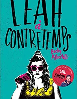 Beck Albertalli - Leah à contretemps / Love, Creekwood