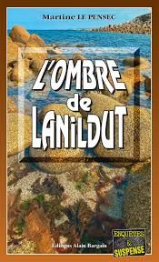L'ombre de Lanildut - martine le pensec
