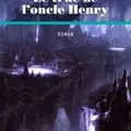 Le truc de l'oncle Henry