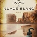 Le Pays du nuage blanc (t.1)