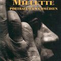 Jean-Louis Millette, portrait d'un comédien, Daniel Pinard