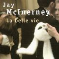 "La Belle Vie" de Jay McInerney : le 11 septembre n'a pas eu encore son grand roman...