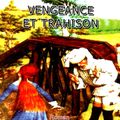 Vengeance et Trahison