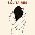 Amours Solitaires de Morgane Ortin