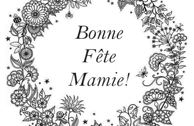 Coloriage "Bonne Fête Mamie !" - Dimanche 06 mars 2016