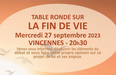 Notre rendez-vous de rentrée : UNE TABLE RONDE SUR LA FIN DE VIE A VINCENNES