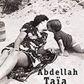 Celui qui est digne d'être aimé, d'Abdellah Taïa