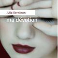 Ma dévotion (Julia, Kerninon)