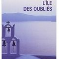 ~ L'Île des oubliés, Victoria Hislop 