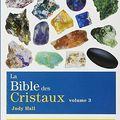 La bible des cristaux 3, Judy Hall