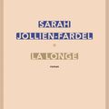 LA LONGE - SARAH JOLLIEN-FARDEL : A LIRE... A MEDITER...