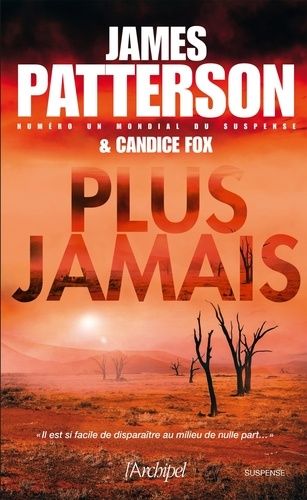 Plus jamais - James Patterson & Candice Fox