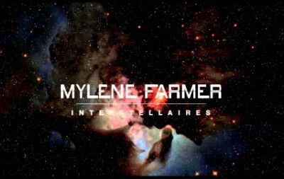 Mylène Farmer – l’Insondable … Interstellaires