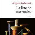 Par Christelle : La liste de mes envies, Grégoire Delacourt