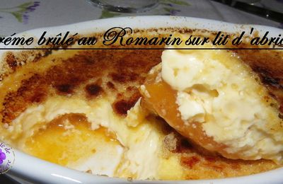Crème brûlé au romarin sur lit d'abricot au miel